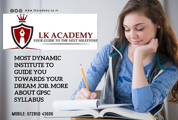 GPSC Classes Syllabus In Ahmedabad, GPSC Classes Syllabus In Ahmedabad